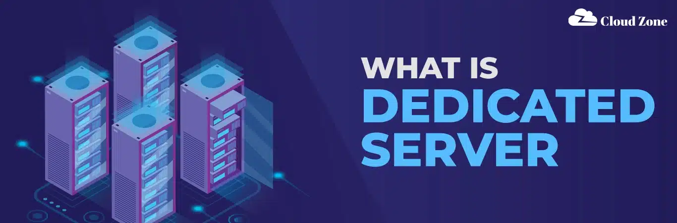 What is Dedicated Server